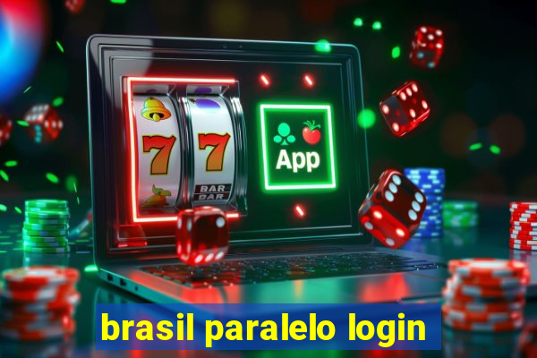 brasil paralelo login